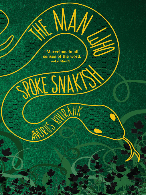 Title details for The Man Who Spoke Snakish by Andrus Kivirähk - Wait list